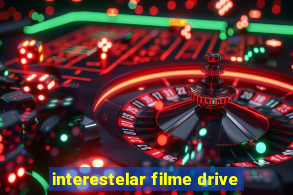 interestelar filme drive